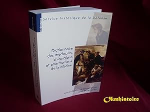 Imagen del vendedor de Dictionnaire des mdecins, chirurgiens et pharmaciens de la Marine a la venta por Okmhistoire