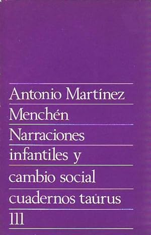 Seller image for NARRACIONES INFANTILES Y CAMBIO SOCIAL. ( La narrativa infantil y el funcionalismo literario ). for sale by Librera Torren de Rueda