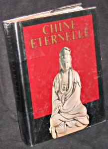 Seller image for Chine ternelle, le pass et le prsent for sale by Abraxas-libris