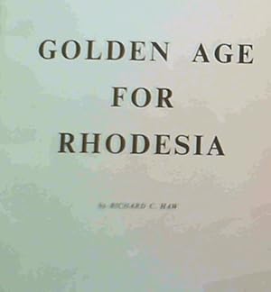 Seller image for Golden Age for Rhodesia for sale by Chapter 1