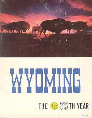 Wyoming - The 75th Year