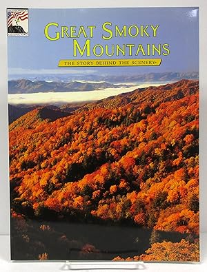 Great Smoky Mountains: The Story Behind the Scenery