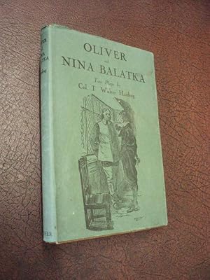 Image du vendeur pour Oliver an Historical Play and Nina Balatka or a Maiden of Prague mis en vente par Chapter House Books (Member of the PBFA)