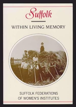 SUFFOLK - WITHIN LIVING MEMORY