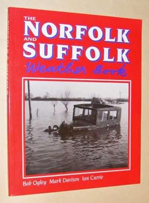 Image du vendeur pour THE NORFOLK AND SUFFOLK WEATHER BOOK mis en vente par A Book for all Reasons, PBFA & ibooknet