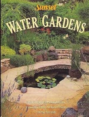 Sunset Water Gardens. [The World of Water Gardens; Water Features in Your Yard; Planning Your Wat...