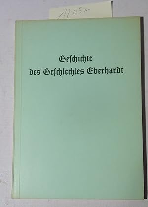 Imagen del vendedor de Geschichte Des Geschlechtes Eberhardt - Ausgehend Von Mnzmeister Georg Hieronymus Eberhardt a la venta por Antiquariat Trger