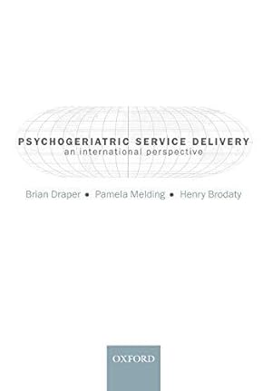 Bild des Verkufers fr Psychogeriatric Service Delivery: An International Perspective (Oxford Medical Publications) zum Verkauf von Bellwetherbooks