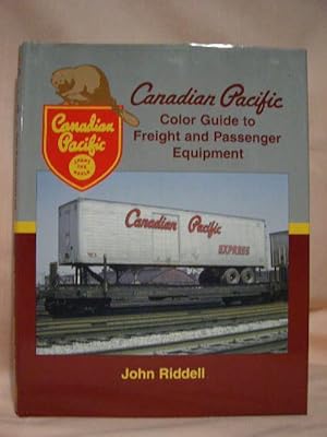 Bild des Verkufers fr CANADIAN PACIFIC COLOR GUIDE TO FREIGHT AND PASSENGER EQUIPMENT zum Verkauf von Robert Gavora, Fine & Rare Books, ABAA