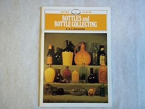 Seller image for Bottles and Bottle Collecting for sale by Carmarthenshire Rare Books