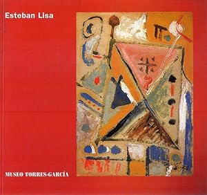 Immagine del venditore per ESTEBAN LISA 1895 - 1983. Retrospectiva. A retrospective 6 de Agosto - 5 de setiembre de 1998. August 6th - September 5th, 1998. Un artista recuperado por Nelly Perazzo. Una mirada desde afuera por Edward J. Sullivan venduto da Buenos Aires Libros