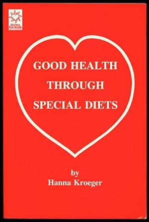 Seller image for Good Health Through Special Diets for sale by Inga's Original Choices