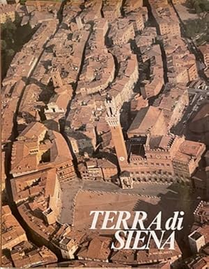 Bild des Verkufers fr Terra di Siena. zum Verkauf von FIRENZELIBRI SRL