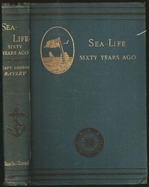 Sea-Life Sixty Years Ago: A Record of Adventures which led up to the Discovery of the Relics of t...