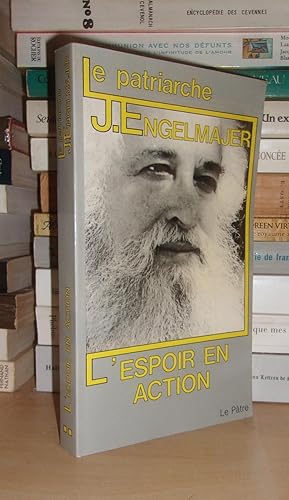 L'ESPOIR EN ACTION : Le Patriarche