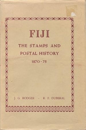 Seller image for Fiji., The stamps and postal history 1870-75. for sale by Pennymead Books PBFA