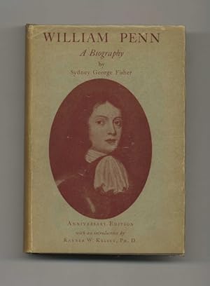 Bild des Verkufers fr William Penn: a Biography - 1st Edition/1st Printing zum Verkauf von Books Tell You Why  -  ABAA/ILAB