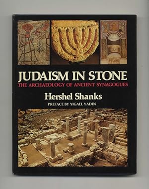 Judaism in Stone: the Archaelology of Ancient Synagogues - 1st Edition/1st Printing