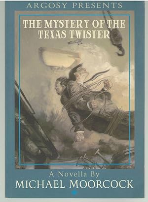 The Mystery Of The Texas Twister - An Adventure of Sir Seaton Begg Metatemporal Investigator - A ...