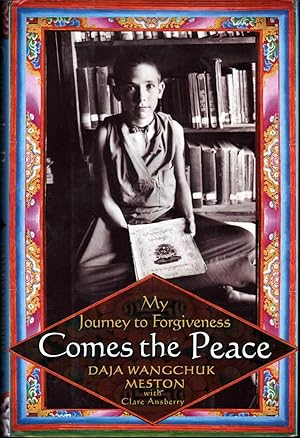 Comes the Peace: My Journey to Forgiveness