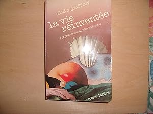 Imagen del vendedor de LA VIE REINVENTEE a la venta por Le temps retrouv