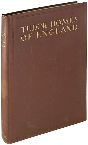 Tudor Homes of England with some examples from later periods