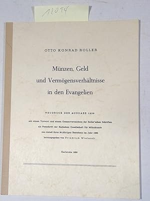 Image du vendeur pour Mnzen, Geld und Vermgensverhltnisse in Den Evangelien. Neudruck der Ausgabe 1929 mis en vente par Antiquariat Trger