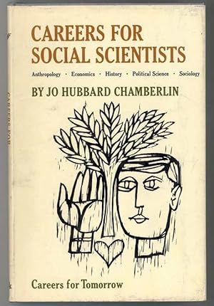 Bild des Verkufers fr CAREERS FOR SOCIAL SCIENTISTS Anthropology Economics History Political Science Sociology zum Verkauf von Windy Hill Books
