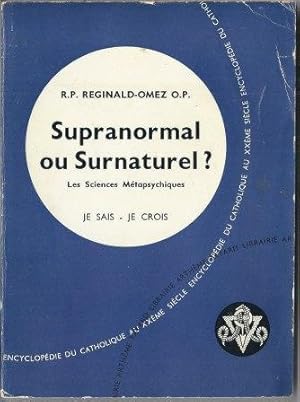 Image du vendeur pour Supranormal ou Surnaturel Les sciences Mtapsychiques mis en vente par LES TEMPS MODERNES