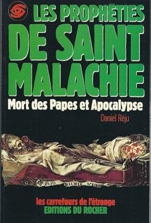 Image du vendeur pour Les prophties de Saint Malachie - Mort des papes et Apocalypse mis en vente par LES TEMPS MODERNES