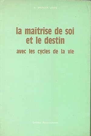 Image du vendeur pour La matrise de soi et le destin avec les cycles de la vie mis en vente par LES TEMPS MODERNES