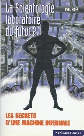 Image du vendeur pour La scientologie laboratoire du futur ? mis en vente par LES TEMPS MODERNES