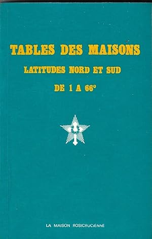 Image du vendeur pour Tables des maisons, latitudes nord et sud de 1  66 mis en vente par LES TEMPS MODERNES