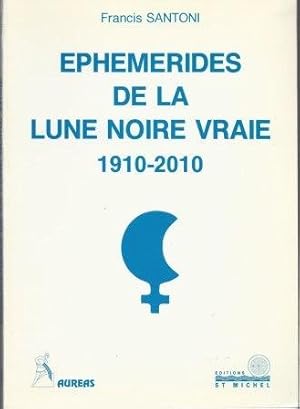 Image du vendeur pour Ephmrides de la Lune noire vraie 1910-2010 mis en vente par LES TEMPS MODERNES
