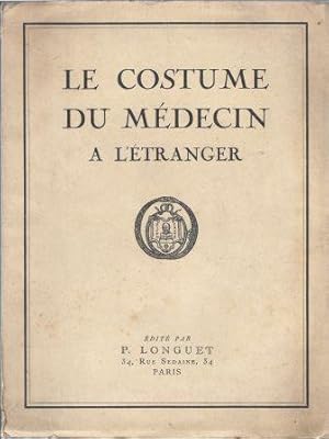 Seller image for Le costume du mdecin  l'tranger for sale by LES TEMPS MODERNES