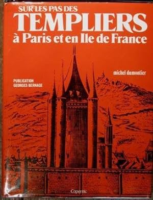 Immagine del venditore per Sur les pas des Templiers  Paris et en le de France venduto da LES TEMPS MODERNES