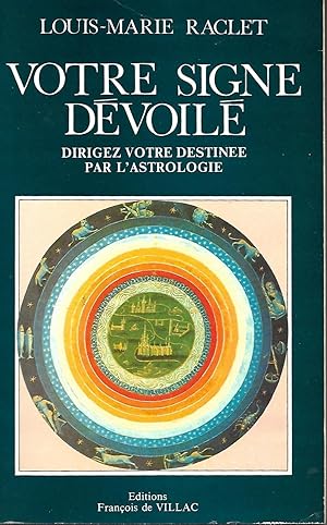 Imagen del vendedor de Votre signe dvoil, dirigez votre destine par l'astrologie a la venta por LES TEMPS MODERNES