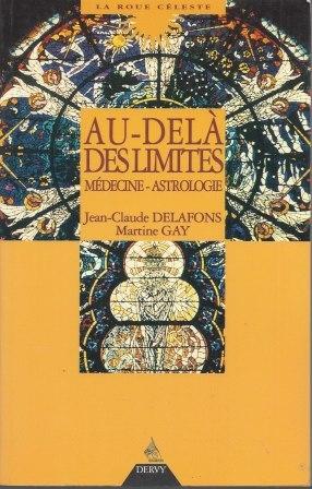 Image du vendeur pour Au-del des limites Mdecine-Astrologie mis en vente par LES TEMPS MODERNES