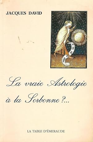 Image du vendeur pour La vraie astrologie  la Sorbonne mis en vente par LES TEMPS MODERNES