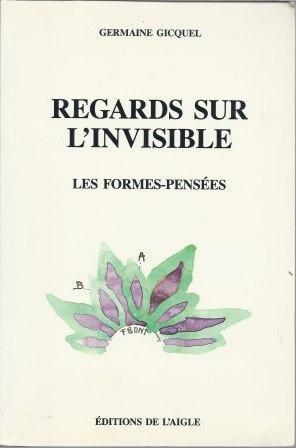 Bild des Verkufers fr Regards sur l'invisible Les formes-penses zum Verkauf von LES TEMPS MODERNES
