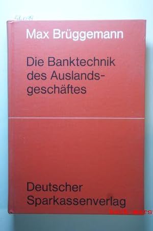 Die Banktechnik des Auslandsgeschäftes