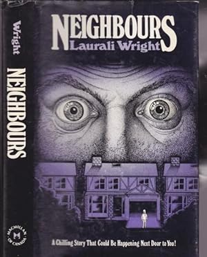 Imagen del vendedor de Neighbours: A Chilling Story That Could be Happening Next Door to You! ---by the author of the Karl Alberg mystery novel series and the Eddie Henderson series. a la venta por Nessa Books