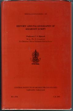 History and Palaeography of Kharosti Script [Limited First Edition, 1 of 550 Copies]