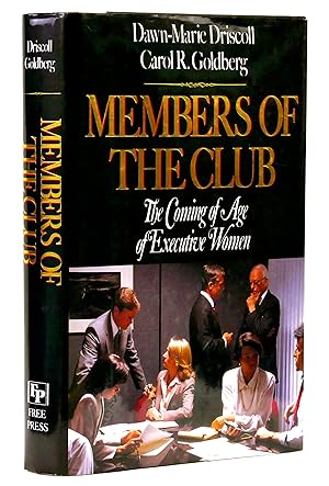 Imagen del vendedor de Members of the Club: The Coming of Age of Executive Women a la venta por Black Falcon Books