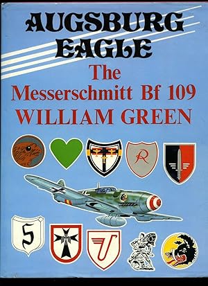 Bild des Verkufers fr Messerschmitt Bf 109 Augsburg Eagle A Documentary History zum Verkauf von Little Stour Books PBFA Member