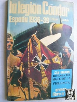 LA LEGIÓN CÓNDOR. ESPAÑA 1936-39