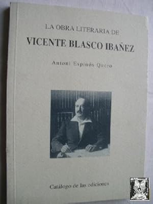 LA OBRA LITERARIA DE VICENTE BLASCO IBÁÑEZ