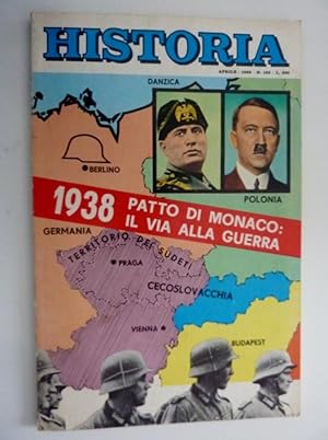 "HISTORIA n.° 125 Aprile 1968 - 1938 PATTO DI MONACO: IL VIA ALLA GUERRA"