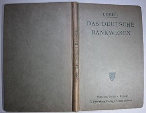 Bild des Verkufers fr Das deutsche Bankwesen. zum Verkauf von Antiquariat Roland Ggler