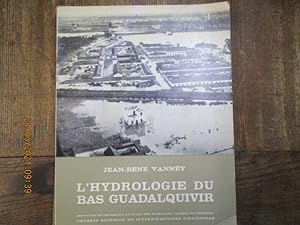 Image du vendeur pour L'hydrologie du bas Guadalquivir. mis en vente par LE MUSEE DU LIVRE